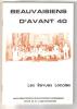 Beauvaisiens D'avant 40 - Les Revues Locales - CDDP De Beauvais. - Picardie - Nord-Pas-de-Calais