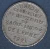 JETON UNION COMMERCIALE ET INDUSTRIELLE DE SAINT ANDRE DE L'EURE - 1921 - 10c - VALABLE POUR LE CANTON. - Notgeld