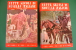 PEB/28 2 Vol. SETTE SECOLI DI NOVELLE ITALIANE Casini Ed.1953 - Nouvelles, Contes