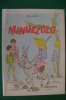 PEB/29 Collana "Il Limpido Rivo" : Collodi MINUZZOLO Paravia I^ Ed.1961/Illustrazioni Di Cristiana Minardi - Anciens