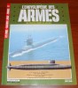 Encyclopédie Des Armes 77 Les Forces Armées Du Monde La Naissance Du Redoutable Éditions Atlas 1985 - Armas