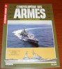 Encyclopédie Des Armes 30 Les Forces Armées Du Monde Le Colbert Le California Éditions Atlas 1985 - Waffen