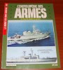 Encyclopédie Des Armes 109 Les Forces Armées Du Monde Les Chasseurs De Mines Tripartite Éditions Atlas 1985 - Armas