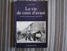 LA VIE DE CEUX D´AVANT Village LE POIL  Vallée D´Asse COTTE Albert  Preynes Mezel Chabbanes Sargan - Rhône-Alpes