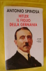 PEC/23 Spinosa HITLER IL FIGLIO DELLA GERMANIA Le Scie Mondadori I^ Ed.1991 - Italiano