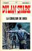 Pocket Marabout - 07 - Pierre Pelot - Dylan Stark - La Couleur De Dieu - 1967 - Etat Neuf - Marabout Junior