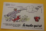 BUVARD PUBLICITAIRE  < LA VACHE QUI RIT  FROMAGERIE BEL  SERIE LES METIERS BUVARD No4  LE CHASSEUR NE PART PAS A CHAS - Leche