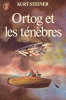 Ortog Et Les Ténèbres - De Kurt Steiner - J´Ai Lu N° 1222 - 1981 - J'ai Lu