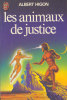 Les Animaux De Justice - De Albert Higon - J´Ai Lu N° 640 - 1976 - J'ai Lu
