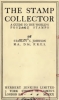 EBook: "The Stamp Collector, A Guide To The World's Postage Stamps"  By Stanley Currie Johnson - Andere & Zonder Classificatie