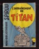 Mini-récit N° 58 - "L'ENTRAÎNEMENT DE TITAN" De Yvan LEMAIRE - Supplément à Spirou - Monté. - Spirou Magazine