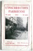 LIVRET L INSURRECTION PARISIENNE 1944 JACQUES DUCLOS PARTI COMMUNISTE FRANCAIS COMMUNISME GUERRE 1939 1945 COMBAT - Français