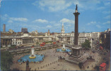 ANGLETERRE / ENGLAND -  TRAFALGAR SQUARE & NELSON´S COLUMN, LONDON - Trafalgar Square
