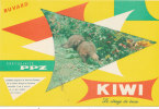 BU 844/ BUVARD     KIWI  LE CIRAGE DE LUXE - Produits Ménagers