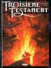 TROISIEME TESTAMENT T 4 EO BE 06-2003 Dorison Alice - Troisième Testament, Le