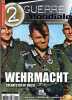 2 EME GUERRE MONDIALE THEMATIQUE N6 DE 2006  WEHRMACHT SOLDATS DU III REICH - Francese