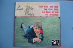 Le Petit Prince,"Tout Sauf Une Rose "Super 45 T Barclay,lancé Par Claude François - Kinderen
