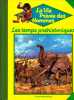 La Vie Privée Des Hommes - Les Temps Préhistoriques Dictionnaire Des Animaux Péhistoriques - Ill Pierre Joubert - Hachette