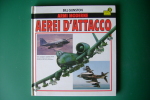 PEE/45 Bill Gunston ARMI MODERNE-AEREI D´ATTACCO Oscar Illustrati Mondadori I^ Ed.1989/AVIAZIONE - Aviación