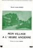 Mon Village à L´heure Ancienne.MARIE-LOUISE HEREN.1978. - Picardie - Nord-Pas-de-Calais