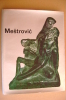 PAV/8 D.Keckemet IVAN MESTROVIC Sculture Ed. Spektar 1970 Fotografie : Babic/Dabac/Pfeifer/Turin - Arts, Antiquity