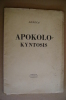 PAV/15 Collana "Classici Greci E Latini" - Seneca APOKOLO KYNTOSIS Istit. Edit. Italiano I Ed.1947 - Klassiekers