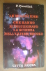 PAV/25 Pasolini GRANDI IDEE CHE HANNO RIVOLUZIONATO LA SCIENZA Città Nuova Editrice 1981 - Société, Politique, économie