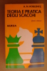 PAV/30 Koblentz TEORIA E PRATICA DEGLI SCACCHI Mursia 1973 - Giochi