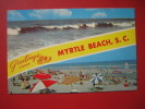 - South Carolina > Myrtle Beach  Multi View Greetings From Myrtle Beach   1968  Cancel  ==   ===   =ref 314 - Myrtle Beach