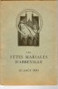 Les Fêtes Mariales D'Abbeville,22 Août 1954,textes De M Le Chamoine F Du Roselle ,M L'Abbé Vernier Et Robert Mallet - Picardie - Nord-Pas-de-Calais