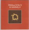 C0487 - PANI E DOLCI IN MARMILLA - VILLANOVAFORRU 1987/RICETTE TRADIZIONE/ATTREZZI/LAVORAZIONE - Casa Y Cocina