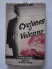 CYCLONES ET VOLCANS  Par  IRVING LE ROY - Fleuve Noir