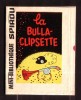 Mini-récit N° 307 - "LA BULLA-CLIPSETTE" De DENIS - Supplément à Spirou - Monté. - Spirou Magazine