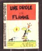 Mini-récit N° 378  - "UNE DRÔLE DE FLAMME" De Noël BISSOT - Supplément à Spirou - Monté. - Spirou Magazine