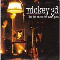 CDS  Mickey 3 D  "  Tu Dis Mais Ne Sais Pas  "  Promo - Ediciones De Colección