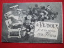 07 - VERNOUX - DE VERNOUX JE VOUS ENVOIE CES FLEURS - BELLE CARTE - - Vernoux