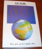 Grand Atlas Pour Le XXIème Siècle Le Soir & Éditions Dorling Kindersley & Gallimard 1999 Ouvrage Complet! - Cartes/Atlas