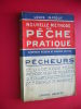 RARE LIVRE PECHE 1924 EO ??  LOUIS MATOUT NOUVELLE METHODE DE PECHE PARTIQUE COMMENT REUSSIR DE GROSSES PECHES PECHEURS - Caccia/Pesca