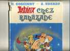 - ASTERIX CHEZ RAHAZADE . LES EDITIONS ALBERT RENE 1987 . - Asterix