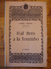 L´ABBE J. BESSOU Félibre Majoral - D´AL BRES A LA TOUMBO IMPRIMERIE CARRERE RODEZ 1974 BIBLIOTHEQUE AVEYRONNAISE OCCITAN - Novelas