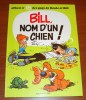 Boule Et Bill 15 Roba Bill Nom D´un Chien! Dupuis Édition 1980 - Boule Et Bill