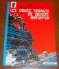 Benoit Brisefer 3 Les Douze Travaux De Benoit Brisefer Peyo Walthéry Édition 1979 - Benoît Brisefer
