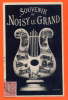 NOISY LE GRAND - "Souvenir De Noisy Le Grand" - Noisy Le Grand