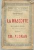 Partition Piano Solo LA MASCOTTE, Opéra Comique En Trois Actes De DURU - 1894 - Instrumento Di Tecla