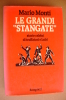 PAW/5 Mario Monti LE GRANDI STANGATE Bompiani I Ed. 1983. Storie Celebri Di Truffatori E Ladri. - History, Biography, Philosophy