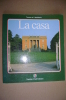 PAW/46 Uomo E Territorio - LA CASA Touring Club 1985/CASCINE PADANE/TRULLI/CASE DEI PESCATORI/VILLE VENETE - Arte, Architettura