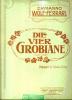 DIE VIER GROBIANE (I Quattro Rusteghi) Anno 1906 - Klavierinstrumenten