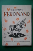 PEF/16 THE STORY OF FERDINAND By Munro Leaf/Illustratore Robert Lawson 1967 - Anciens