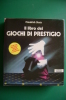 PEF/29 Friedrich Stutz IL LIBRO DEI GIOCHI DI PRESTIGIO /MAGIA Armenia Ed.1989 - Spiele