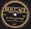 Disque 78 Trs - BOCCAGE 509 - La COMPAGNIE Des GRIVES Et MERLES - LES CHATS SANS QUEUE - DANS LE FOIN - 78 T - Disques Pour Gramophone